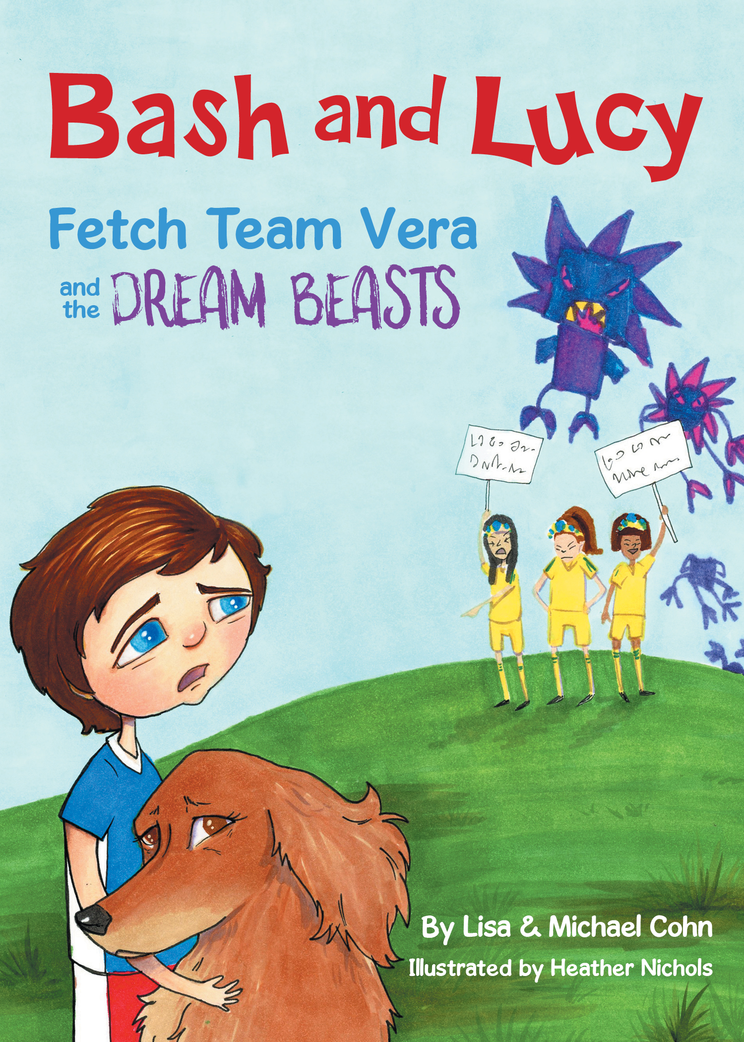 Bash and Lucy Fetch Team Vera and the Dream Beasts